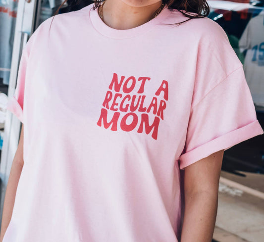 Not a Regular Mom Tee